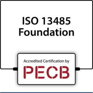 ISO 13485 Foundation Certification